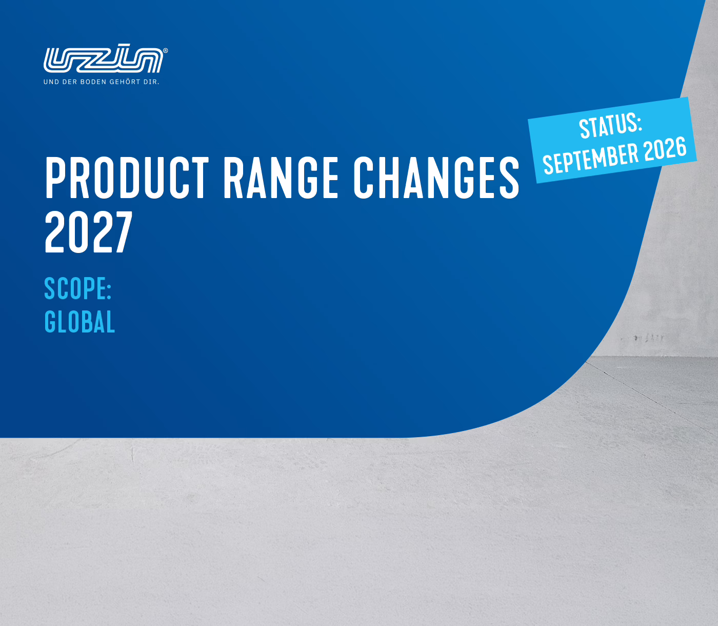 Blue and gray graphic reads: Product Range Changes 2027. Scope: Global. A label says Status: September 2026. The Uzun logo appears at the top left. The background transitions from gray floor to blue.